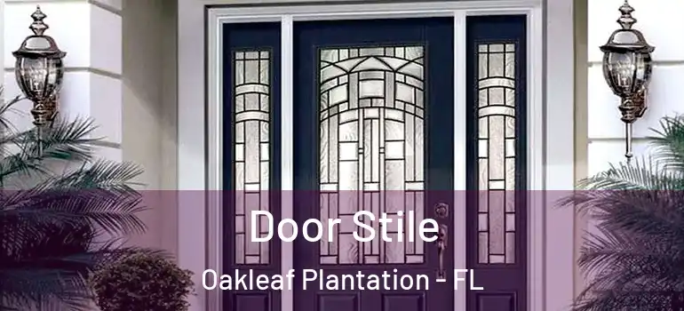 Door Stile Oakleaf Plantation - FL